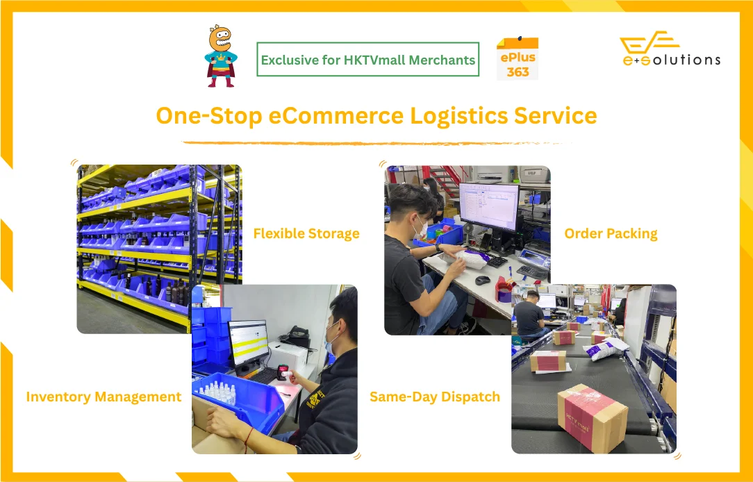 One Stop HKTVmall eCommerce Logistics Solutions ePlus delivers one-stop HKTVmall order fulfillment for HKTVmall merchants, ecommerce fulfillment with 363-day picking and compliant packaging